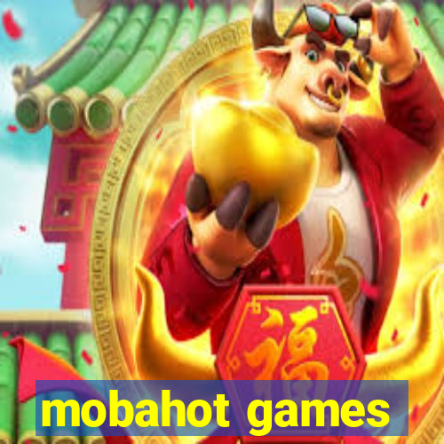 mobahot games